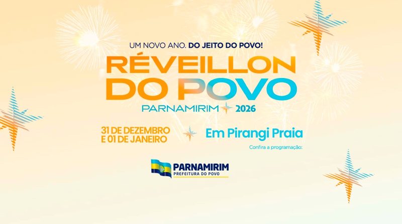 Virada do ano com programação gratuita em Pirangi Virada do ano com programação gratuita em Pirangi