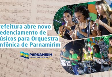 Prefeitura abre novo credenciamento de músicos para Orquestra Sinfônica de Parnamirim