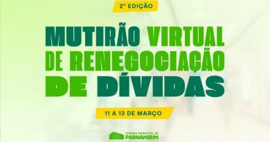 2ª EDIÇÃO DO MUTIRÃO VIRTUAL DE RENEGOCIAÇÃO DE DÍVIDAS INICIA HOJE (11) NA CÂMARA DE PARNAMIRIM
