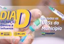 Dia D de Vacinação contra Influenza acontece em todas as UBSs neste sábado, 30 de maio