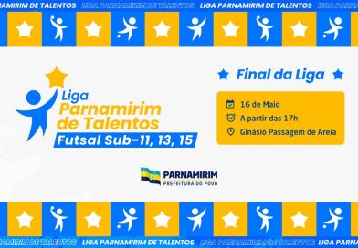 Ginásio de Passagem de Areia recebe final da Liga Parnamirim de Talentos neste sábado (16)