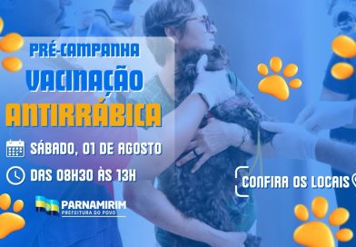 Pré-campanha de vacinação antirrábica está em novos locais neste sábado, 1 de agosto Pré-campanha de vacinação antirrábica está em novos locais neste sábado, 1 de agosto