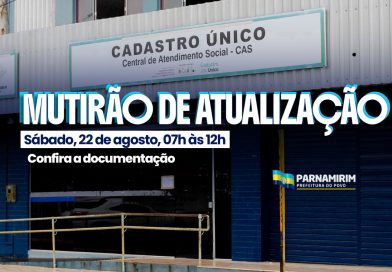Novo mutirão do Cadastro Único será realizado neste sábado, 22 de agosto Novo mutirão do Cadastro Único será realizado neste sábado, 22 de agosto