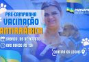 Pré-campanha de vacinação antirrábica continua neste sábado, 8 de agosto, em Parnamirim Pré-campanha de vacinação antirrábica continua neste sábado, 8 de agosto, em Parnamirim