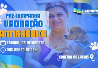 Pré-campanha de vacinação antirrábica continua neste sábado, 8 de agosto, em Parnamirim Pré-campanha de vacinação antirrábica continua neste sábado, 8 de agosto, em Parnamirim