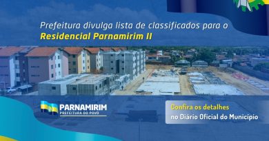 Minha Casa, Minha Vida: Prefeitura divulga lista de classificados para o Residencial Parnamirim II Minha Casa, Minha Vida: Prefeitura divulga lista de classificados para o Residencial Parnamirim II
