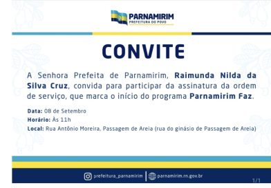 Ordem de serviço do programa, PARNAMIRIM FAZ, será assinada nesta terça (8) Ordem de serviço do programa, PARNAMIRIM FAZ, será assinada nesta terça (8)